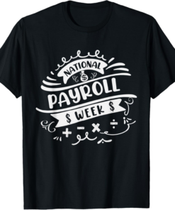 National Payroll Week T-Shirt